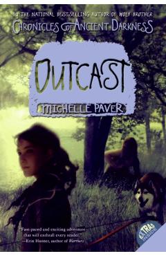 Chronicles of Ancient Darkness #4: Outcast - Michelle Paver