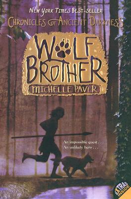 Chronicles of Ancient Darkness #1: Wolf Brother - Michelle Paver