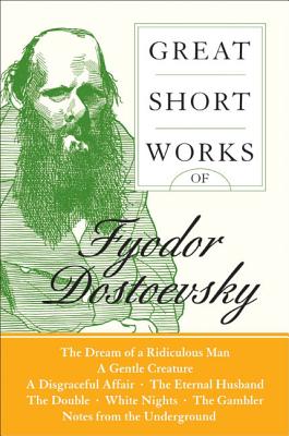 Great Short Works of Fyodor Dostoevsky - Fyodor Dostoyevsky