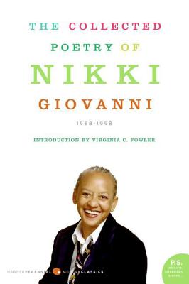 The Collected Poetry of Nikki Giovanni: 1968-1998 - Nikki Giovanni