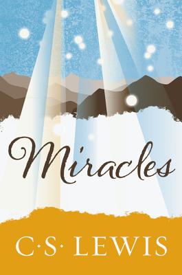 Miracles - C. S. Lewis