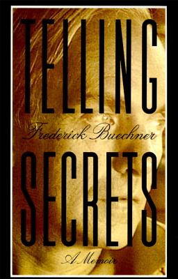 Telling Secrets - Frederick Buechner