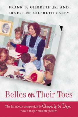 Belles on Their Toes - Frank B. Gilbreth