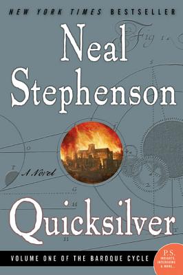 Quicksilver: Volume One of the Baroque Cycle - Neal Stephenson