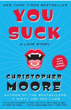 You Suck: A Love Story - Christopher Moore