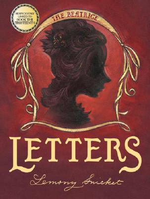 The Beatrice Letters [With Poster] - Lemony Snicket