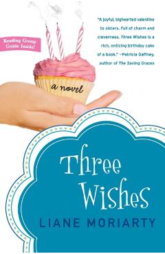 Three Wishes - Liane Moriarty