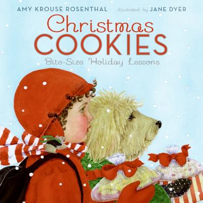 Christmas Cookies: Bite-Size Holiday Lessons - Amy Krouse Rosenthal