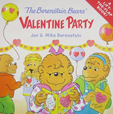 The Berenstain Bears' Valentine Party - Jan Berenstain