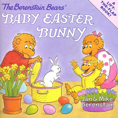 The Berenstain Bears' Baby Easter Bunny - Jan Berenstain