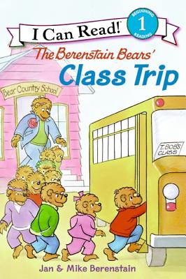 The Berenstain Bears' Class Trip - Jan Berenstain