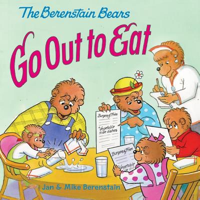 The Berenstain Bears Go Out to Eat - Jan Berenstain