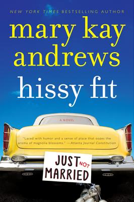 Hissy Fit - Mary Kay Andrews