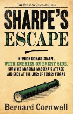 Sharpe's Escape: The Bussaco Campaign, 1810 - Bernard Cornwell