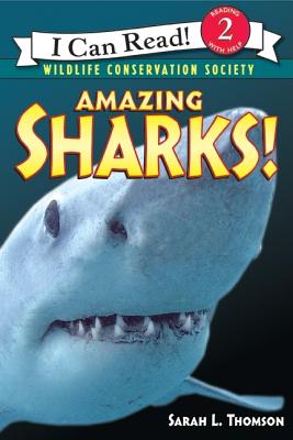 Amazing Sharks! - Sarah L. Thomson
