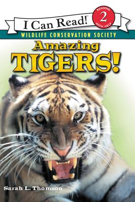 Amazing Tigers! - Sarah L. Thomson