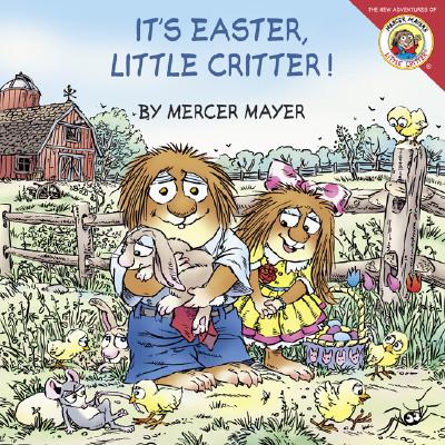 Little Critter: It's Easter, Little Critter! - Mercer Mayer