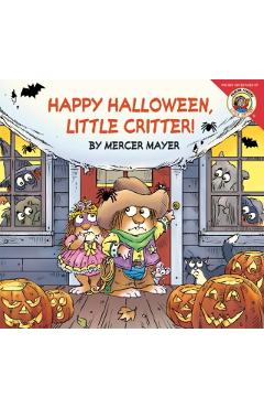 Little Critter: Happy Halloween, Little Critter! - Mercer Mayer