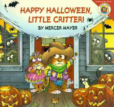 Little Critter: Happy Halloween, Little Critter! - Mercer Mayer