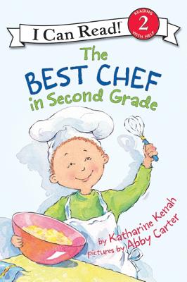 The Best Chef in Second Grade - Katharine Kenah