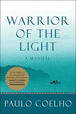 Warrior of the Light: A Manual - Paulo Coelho