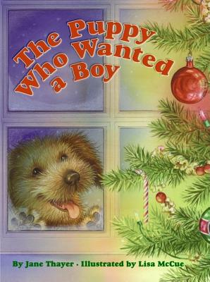 The Puppy Who Wanted a Boy - Jane Thayer