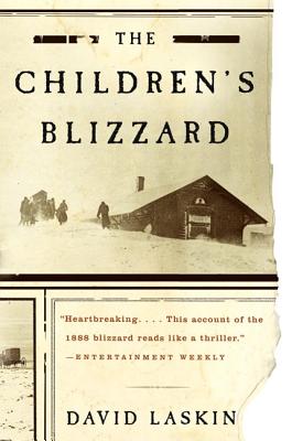 The Children's Blizzard - David Laskin