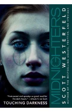Coperta cărții 'Midnighters #2: Touching Darkness - Scott Westerfeld'