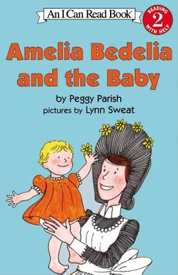 Amelia Bedelia and the Baby - Peggy Parish