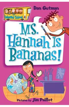 Poza produsului Ms. Hannah Is Bananas! - Dan Gutman