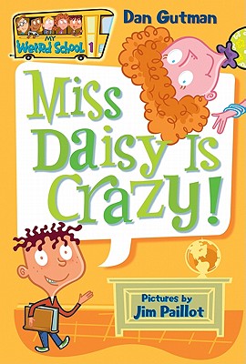Miss Daisy Is Crazy! - Dan Gutman