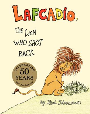 Lafcadio: The Lion Who Shot Back - Shel Silverstein