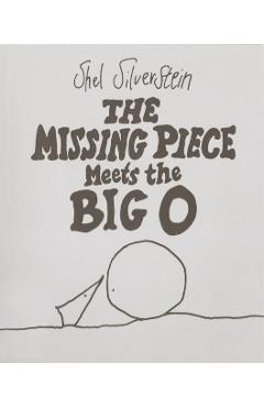 The Missing Piece Meets the Big O - Shel Silverstein