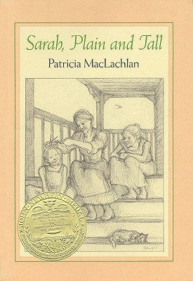 Sarah, Plain and Tall - Patricia Maclachlan