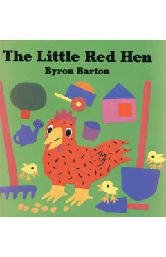 The Little Red Hen - Byron Barton