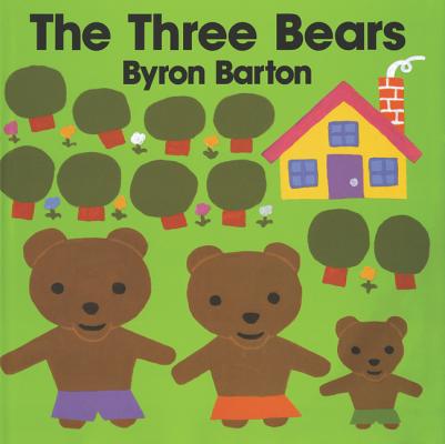 The Three Bears - Byron Barton