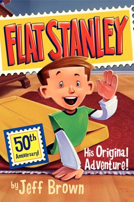 Flat Stanley: His Original Adventure] - Jeff Brown