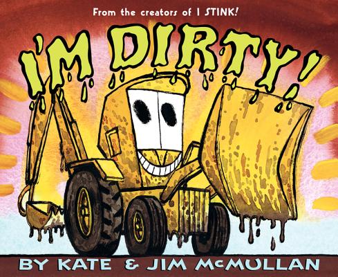 I'm Dirty! - Kate Mcmullan
