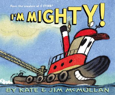 I'm Mighty! - Kate Mcmullan