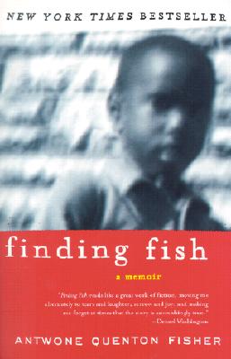Finding Fish: A Memoir - Antwone Q. Fisher