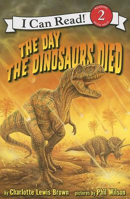 The Day the Dinosaurs Died - Charlotte Lewis Brown