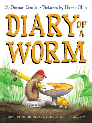 Diary of a Worm - Doreen Cronin