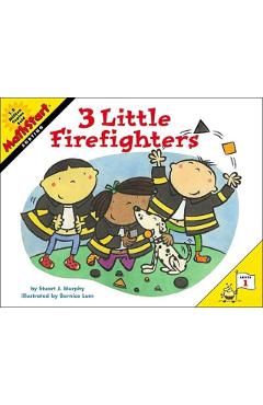 3 Little Firefighters - Stuart J. Murphy