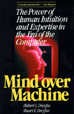 Mind Over Machine - Hubert L. Dreyfus