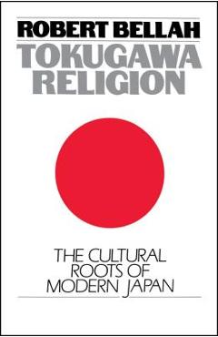 Poza produsului Tokugawa Religion - Robert N. Bellah