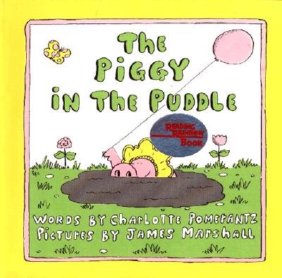 The Piggy in the Puddle - Charlotte Pomerantz