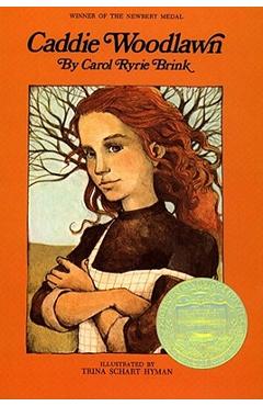Coperta cărții 'Caddie Woodlawn - Carol Ryrie Brink'