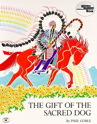 The Gift of the Sacred Dog - Paul Goble