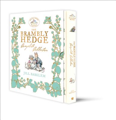 The Brambly Hedge Complete Collection - Jill Barklem