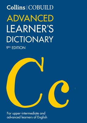 Collins Cobuild Advanced Learner's Dictionary: The Source of Authentic English - Collins